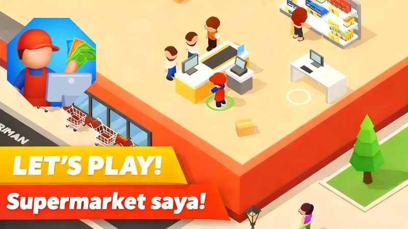 Unduh My Supermarket! MOD APK (Unlimited Money, Unlock) v1.4.12 Apa Itu My Supermarket! MOD APK?